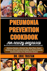 Pneumonia Prevention Cookbook for Newly Diagnosed