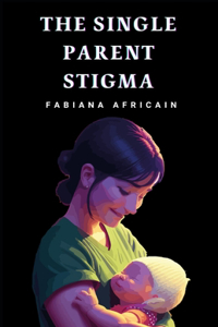Single Parent Stigma