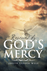 Rescued by God's Mercy