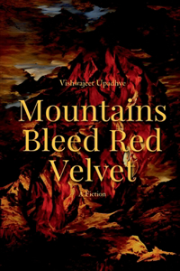 Mountains Bleed Red Velvet