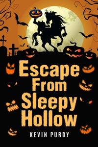 Escape from Sleepy Hollow