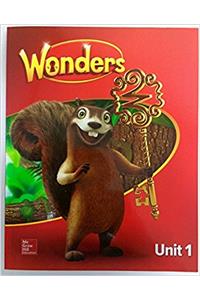Wonders Student Edition, Unit 1, Grade 1