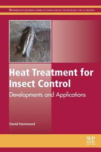 Heat Treatment for Insect Control: Developments and Applications
