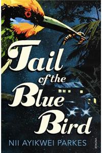 Tail of the Blue Bird