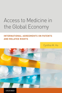 Access to Medicine in the Global Economy