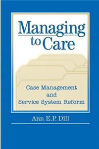 Managing to Care