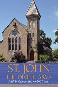 St. John the Divine, Arva: Faith in Community for 200 Years!