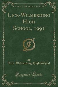 Lick-Wilmerding High School, 1991 (Classic Reprint)