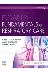 Egan's Fundamentals of Respiratory Care