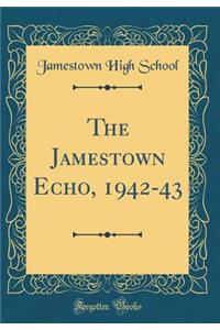 The Jamestown Echo, 1942-43 (Classic Reprint)