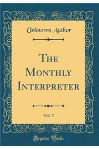 The Monthly Interpreter, Vol. 2 (Classic Reprint)