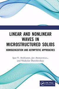 Linear and Nonlinear Waves in Microstructured Solids