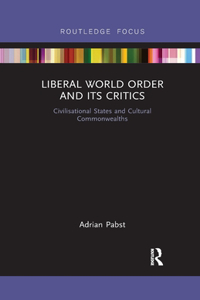 Liberal World Order and Its Critics