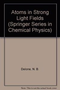 Atoms in Strong Light Fields