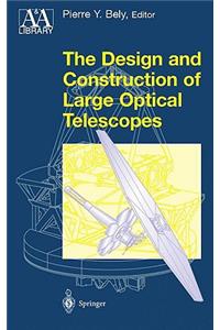 Design and Construction of Large Optical Telescopes