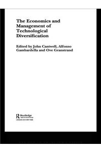 The Economics and Management of Technological Diversification