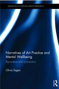 Narratives of Art Practice and Mental Wellbeing