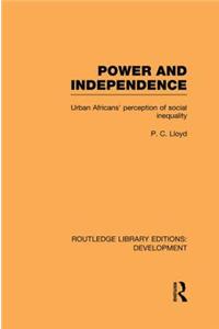 Power and Independence