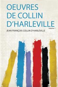 Oeuvres De Collin D'harleville