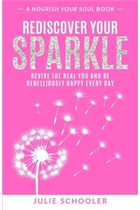 Rediscover Your Sparkle