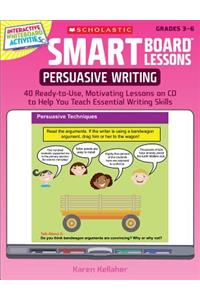 Persuasive Writing: 40 Ready-To-Use, Motivating Lessons on CD to Help You Teach Essential Writing Skills