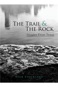 Trail and the Rock