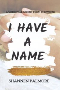I Have A Name