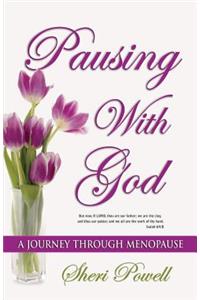 Pausing With God