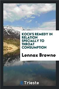 KOCH'S REMEDY IN RELATION SPECIALLY TO T