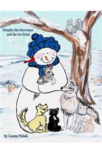 Dimples the Snowman and the Ice Pond