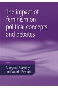 The Impact of Feminism on Political Concepts and Debates