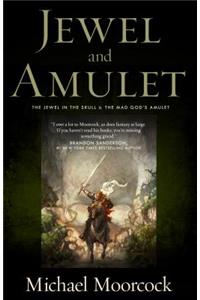 Jewel and Amulet: The Jewel in the Skull and the Mad God's Amulet