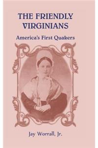 Friendly Virginians America's First Quakers