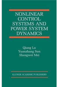 Nonlinear Control Systems and Power System Dynamics