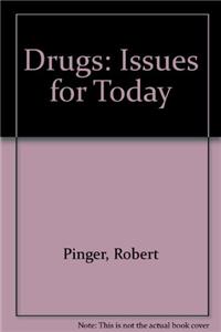 Drugs: Issues for Today