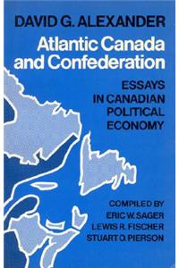 Atlantic Canada & Confederation