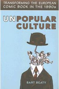 Unpopular Culture