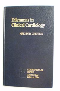 Dilemmas in Clinical Cardiology (Cardiovascular Clinics)