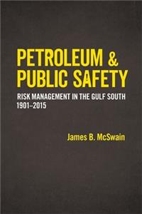 Petroleum and Public Safety