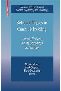 Selected Topics in Cancer Modeling: Genesis, Evolution, Immune Competition, and Therapy