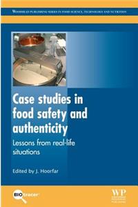 Case Studies in Food Safety and Authenticity