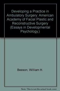 Developing a Practice in Ambulatory Surgery: American Academy of Facial Plastic and Reconstructive Surgery