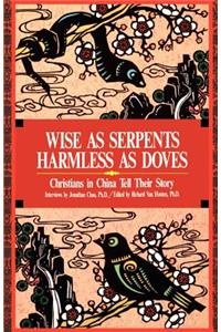 Wise as Serpents Harmless as Doves