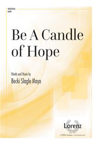 Be a Candle of Hope