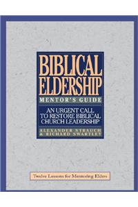 Biblical Eldership Mentor's Guide