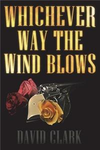 Whichever Way the Wind Blows