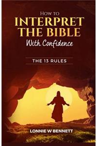 How to Interpret the Bible with Confidence