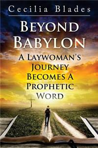 Beyond Babylon