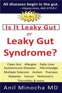 Is It Leaky Gut or Leaky Gut Syndrome