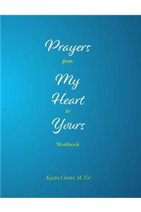 Prayers from My Heart to Yours Workbook